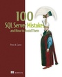 Cover: 100 SQL Server Mistakes and How to Avoid Them - Manning Publications