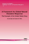 Cover: A Framework for Global Natural Disasters Response - now publishers Inc