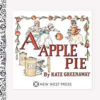 Enlarge image Cover: A Apple Pie - New West Press