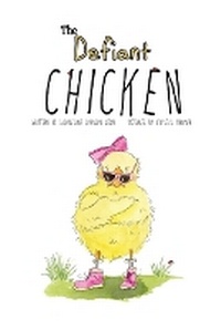 Enlarge image Cover: The Defiant Chicken - URLink Print & Media, LLC