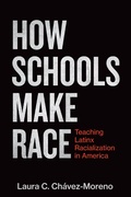 Cover: How Schools Make Race - Harvard Education Press