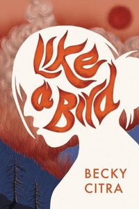 Enlarge image Cover: Like a Bird - Second Story Press