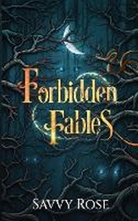 Enlarge image Cover: Forbidden Fables - Savvy Rose