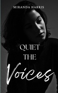 Cover: Quiet the Voices - Clydesdale Books