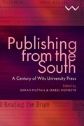 Cover: Publishing from the South - Wits University Press