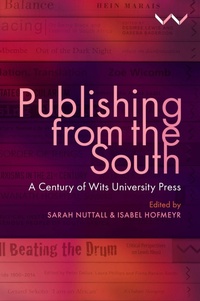 Enlarge image Cover: Publishing from the South - Wits University Press