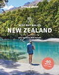 Cover: Lonely Planet Best Day Walks New Zealand - Lonely Planet Global Limited