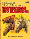 Cover: The Re-Imagined Chas H. Marshall 1891 Horse Laughs - Critical Blast