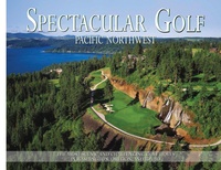 Abbildung von: Spectacular Golf Pacific Northwest - Brian Carabet