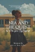 Cover: Nia and the Quest for a Brighter Future - I Am Publishing
