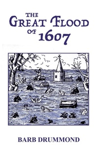 Abbildung von: The Great Flood of 1607 - Barb Drummond