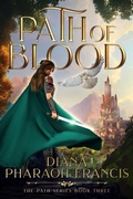 Cover: Path of Blood (Path Series, #3) - Diana Pharaoh Francis
