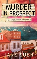 Cover: Murder in Prospect - Jane Suen LLC
