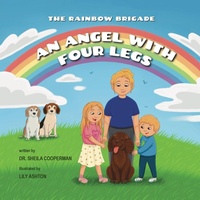 Abbildung von: An Angel With Four Legs (The Rainbow Brigade) - Spring Cedars LLC