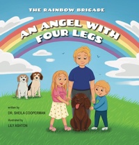 Abbildung von: An Angel With Four Legs (The Rainbow Brigade) - Spring Cedars LLC
