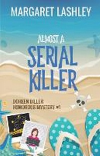 Enlarge image Cover: Almost a Serial Killer - Zazzy Ideas, Inc.