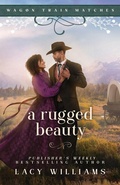 Cover: A Rugged Beauty - Lacy Williams Books LLC