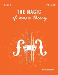 Cover: The Magic of Music Theory Primer - Cello - Horsehair Music