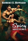 Cover: Spicy Adventures - REH Foundation Press