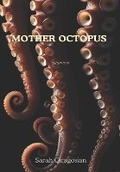 Cover: Mother Octopus - Middle Creek Publishing & Audio