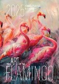 Cover: The Art of the Flamingo 2025 Weekly Planner and Organizer - Soggy Nomad Press