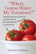 Cover: Who's Gonna Water My Tomatoes? - Myers Education Press