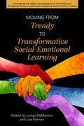 Cover: Moving from Trendy Social-Emotional Learning to Transformative Social-Emotional Learning - Myers Education Press