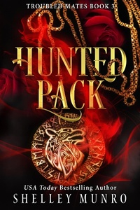 Enlarge image Cover: Hunted Pack (Troubled Mates, #3) - Shelley Munro