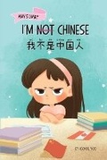 Cover: I'm Not Chinese (??????) - Upfly Books