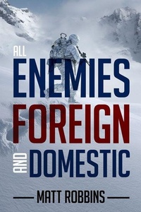 Enlarge image Cover: All Enemies Foreign and Domestic - BayRidge Books