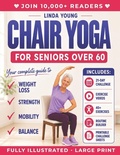 Cover: The Complete Guide to Chair Yoga for Seniors Over 60 - Red House Publishing