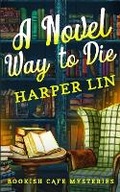 Cover: A Novel Way to Die - Harper Lin Books