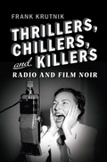 Cover: Thrillers, Chillers, and Killers - Rutgers University Press