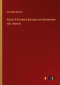 Cover: Nozze di Ermanna Barnaba con Bartolomeo nob. Maironi - Outlook Verlag
