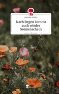 Cover: Nach Regen kommt auch wieder Sonnenschein. Life is a Story - story.one - story.one publishing