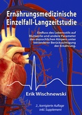 Cover: Ern&auml;hrungsmedizinische Einzelfall-Langzeitstudie - Eigenverlag Dr. Erik Wischnewski