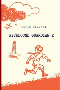 Enlarge image Cover: Mythbound Guardian II - Fiction