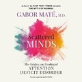 Cover: Scattered Minds - Penguin Audiobooks