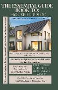 Abbildung von: The Essential Guide Book To House Flipping - Eco Construction