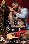 Cover: The Pop Star and the Sheriff - A Christmas Charm - Susan Griscom
