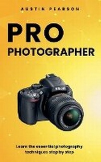 Abbildung von: Pro Photographer - Veralium Publishing