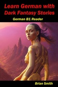 Cover: Learn German with Dark Fantasy Stories (German Graded Readers, #16) - BJS Books