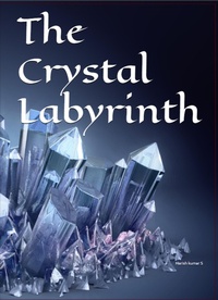 Enlarge image Cover: The Crystal Labyrinth - Harish Kumar