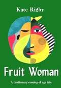 Cover: Fruit Woman - Kate Rigby