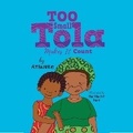 Cover: Too Small Tola Makes It Count - DREAMSCAPE MEDIA