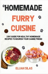 Abbildung von: Homemade Furry Cuisine - Elijah Silas