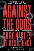 Cover: Against the Odds - Annapolis Creed LLC