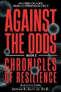 Enlarge image Cover: Against the Odds - Annapolis Creed LLC