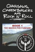Cover: Chainsaws, Cheeseburgers and Rock N' Roll - Bookbaby