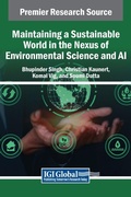 Cover: Maintaining a Sustainable World in the Nexus of Environmental Science and AI - IGI Global